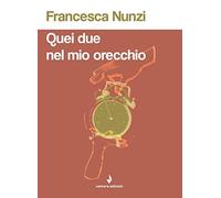 Quei due nel mio orecchio