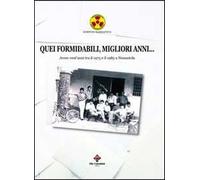 Quei formidabili, migliori anni... Avere vent'anni tra il 1975 e il 1985 a Nonantola