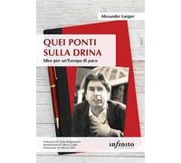 Quei ponti sulla Drina. Idee per un’Europa di pace