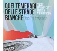 Quei Temerari delle Strade Bianche/Those Magnificent Men on Virgin Roads