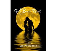 Quel bacio rubato