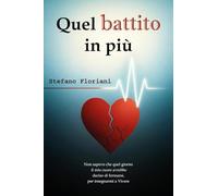 Quel battito in più