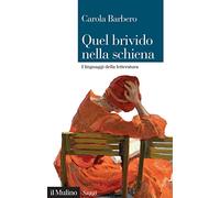 Quel brivido nella schiena. I linguaggi della letteratura