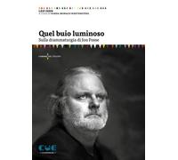 Quel buio luminoso. Sulla drammaturgia di Jon Fosse [Paperback] Zern, Leif and M