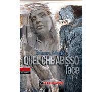 Quel che abisso tace