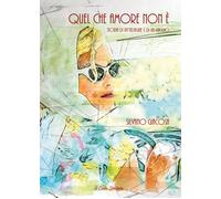 Quel che amore non è. Storia di un'indagine e di un viaggio - 202