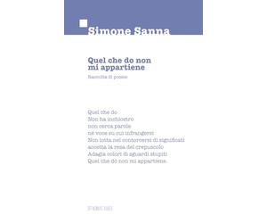 Quel che do non mi appartiene: Raccolta di poesie