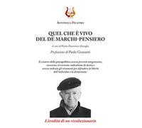 Quel che è vivo del De Marchi-pensiero. L'eredità di un rivoluzionario