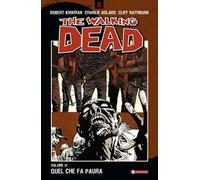 Quel che fa paura. The walking dead. Vol. 17