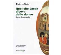 Quel che Lacan diceva delle donne. Studio di psicoanalisi