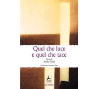 Quel che luce e quel che tace
