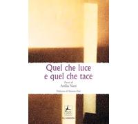 Quel che luce e quel che tace