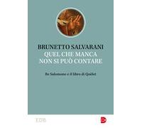 Quel che manca non si può contare. Re Salomone e il libro di Qoèlet