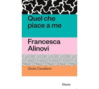 Quel che piace a me. Francesca Alinovi