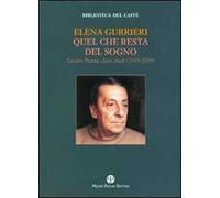 Quel che resta del sogno. Sandro Penna. Dieci studi (1989-2009)