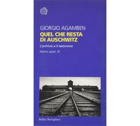 Quel che resta di Auschwitz. L'archivio e il testimone [Paperback] [Oct 09, 1998