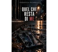 Quel che resta di me