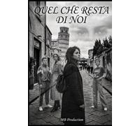 QUEL CHE RESTA DI NOI