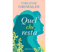 Libri Virginie Grimaldi - Quel Che Resta