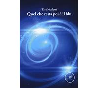 Quel che resta poi è il blu