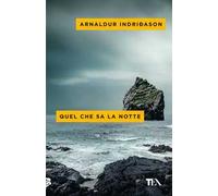 Quel che sa la notte
