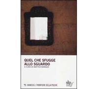 Quel che sfugge allo sguardo