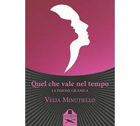 Quel che vale nel tempo. La visione gilanica