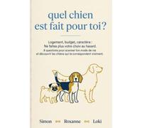 Quel chien est fait pour toi ?