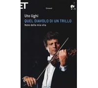 Quel diavolo di un trillo. Note della mia vita