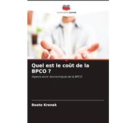 Quel est le coût de la BPCO ?: Aspects socio-économiques de la BPCO