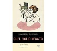 Quel figlio negato