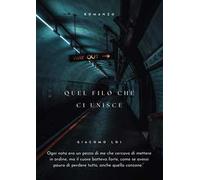 Quel filo che ci unisce