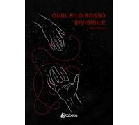 Quel filo rosso invisibile