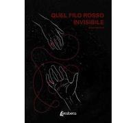 Quel filo rosso invisibile
