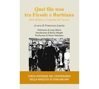 Quel filo teso tra Fiesole e Barbiana. Don Milani e il mondo del lavoro