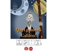 Quel genio di Galileo. Ediz. CAA