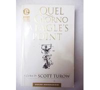 Quel giorno a Eagle's Point