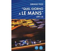 «Quel giorno a Le Mans» (341.3)