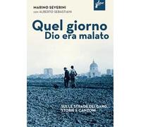 Libri Severini Marino - Quel Giorno Dio Era Malato
