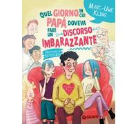 Quel giorno in cui papà doveva fare un discorso imbarazzante