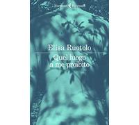 Quel luogo a me proibito