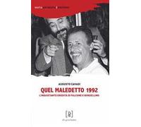 Quel maledetto 1992. L'inquietante eredità di Falcone e Borsellino