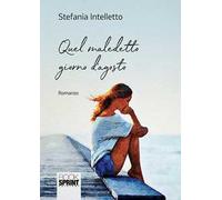 Quel maledetto giorno d'agosto