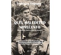 Quel maledetto novecento. Maropati tra storia e vuoti di memoria - [EBS Print]