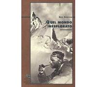Quel mondo inesplorato
