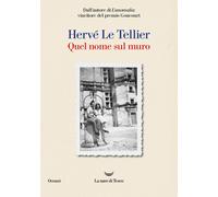 Quel nome sul muro - Le Tellier Hervé