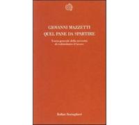 Quel pane da spartire. Teoria generale della necessità di redistribuire il...