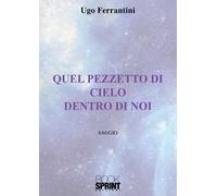 Quel pezzetto di cielo dentro di noi