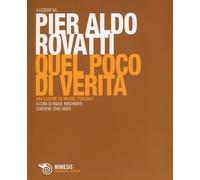 Quel poco di verità. Una lezione su Michel Foucault. Con DVD