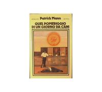 Quel pomeriggio di un giorno da cani